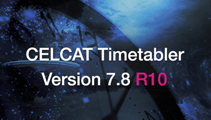 CELCAT Timetabler Version 7.8 R10