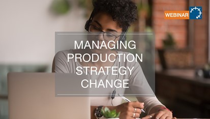 Webinaire : Gérer le changement de stratégie de production